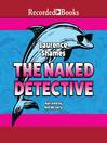 Cover image for The Naked Detective
